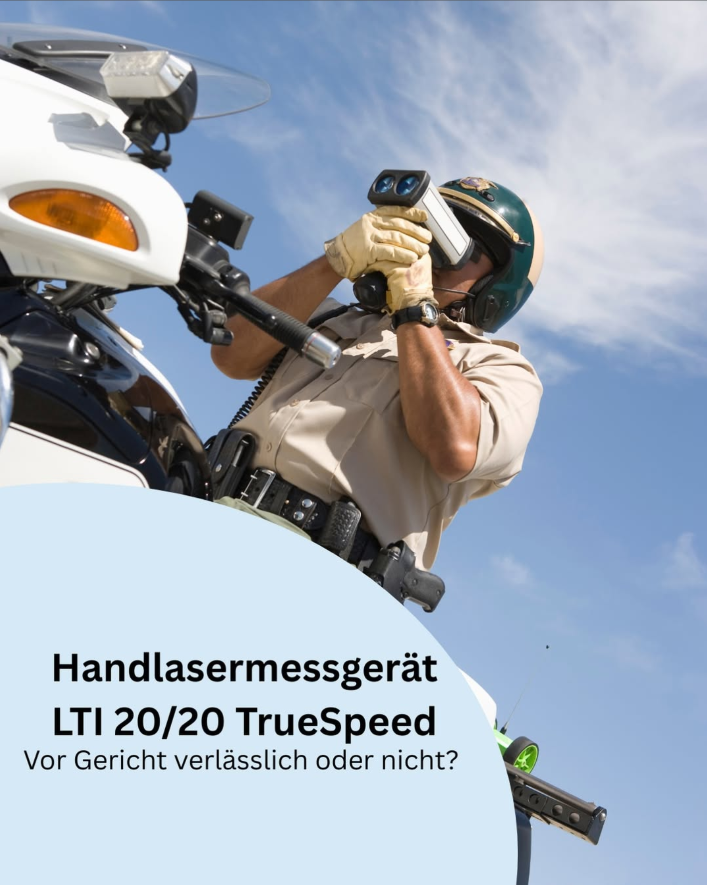 Handlasermessgerät LTI 20/20 TrueSpeed – Vor Gericht verlässlich oder nicht?